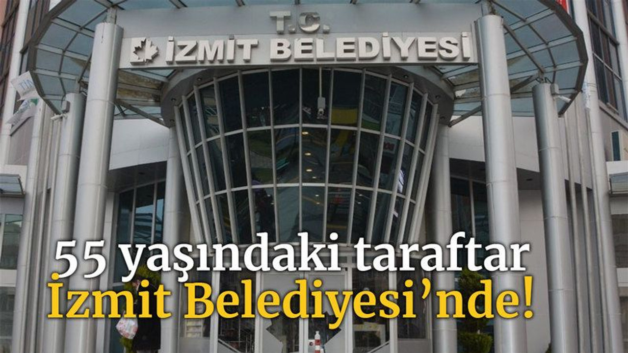 55 yaşındaki taraftar İzmit Belediyesi’nde!